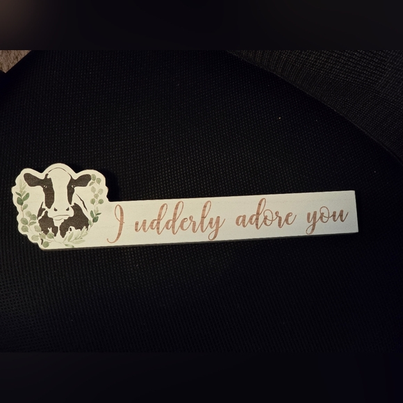 Wooden Block Sign "I Udderly Adore You" with Cow - Picture 1 of 1